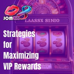 JomKiss Maximizing VIP Rewards - Logo - JomKiss77