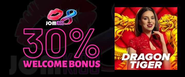 Jomkiss 30% Deposit Bonus - Dragon Tiger Odds Probability