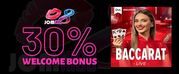 Jomkiss 150% Deposit Bonus - Baccarat-