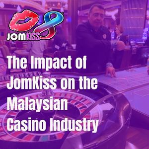 Jomkiss - Impact on the Malaysian Casino Industry - Logo - Jomkiss77