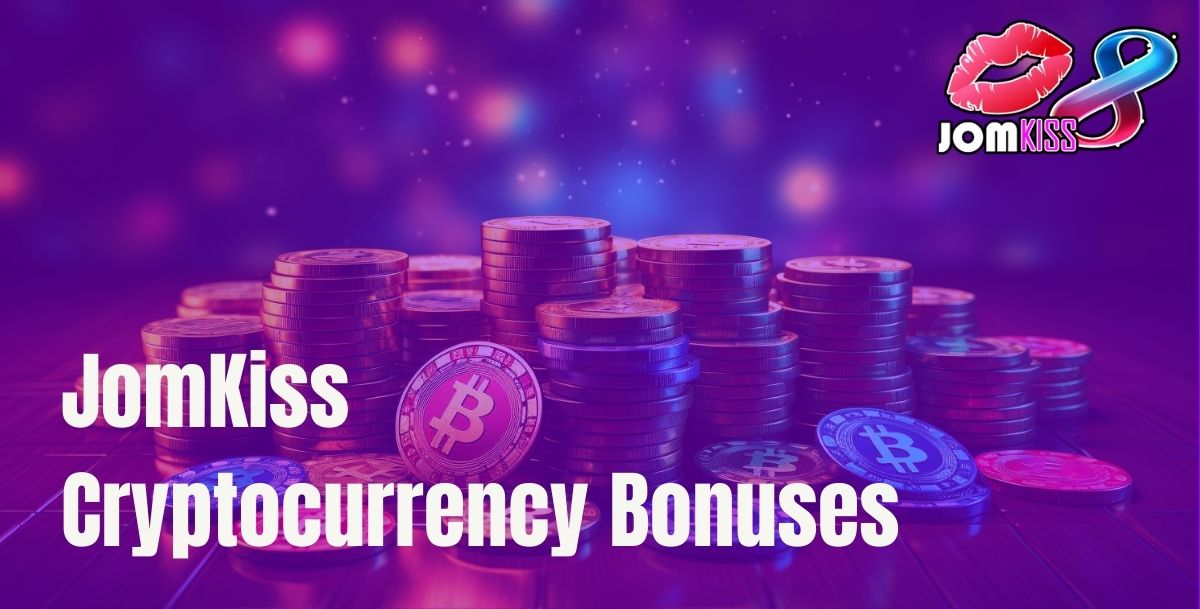 Jomkiss - JomKiss Cryptocurrency Bonuses - Cover - Jomkiss77