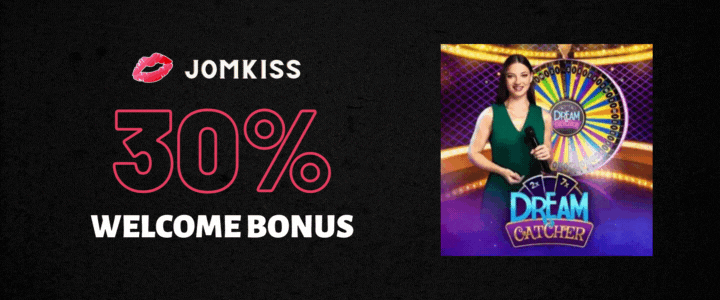 JomKiss 30% Deposit Bonus - Dream Catcher