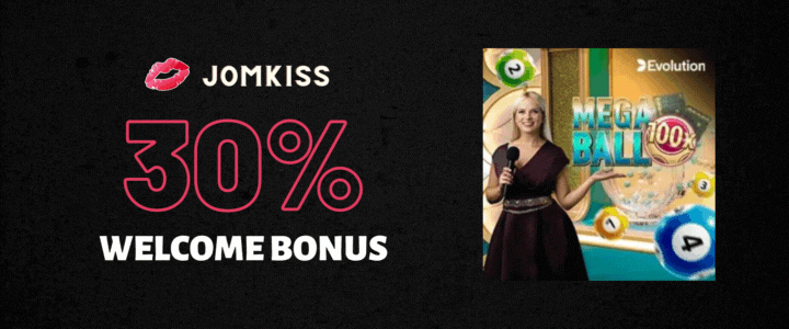 JomKiss 30% Deposit Bonus - Mega ball