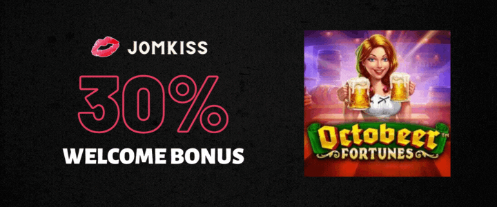 JomKiss 30% Deposit Bonus - Octobeer Fortunes Slot