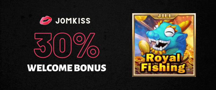 JomKiss 30% Deposit Bonus - Royal Fishing