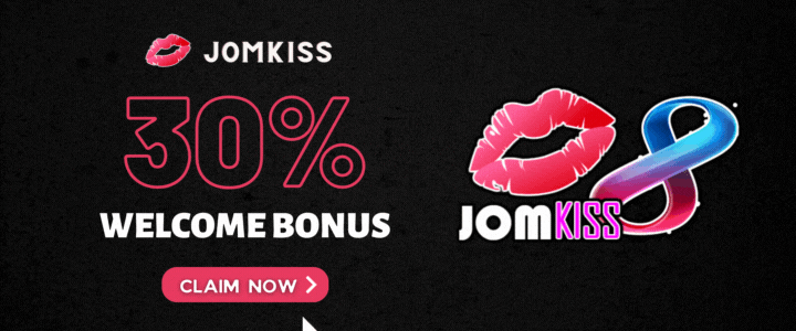 JomKiss - 30% Welcome Bonus
