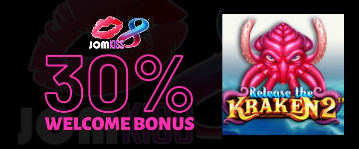 Jomkiss 30% Deposit Bonus - Release the Kraken 2 Slot
