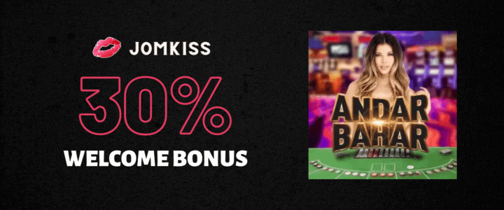 JomKiss 30% Deposit Bonus - Andar Bahar