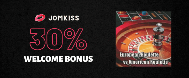 JomKiss 30% Deposit Bonus - Differences European American Roulette