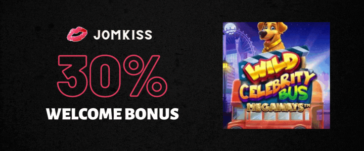 JomKiss 30% Deposit Bonus - Wild Celebrity Bus Megaways Slot